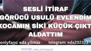 SESLİ İTİRAF- KOCAMIN SİKİ KÜÇÜK ÇIKTI- ALDATTIM- TURK MİLF- TURK PORNO- TURK İFŞA- İFŞA