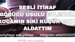SESLİ İTİRAF- KOCAMIN SİKİ KÜÇÜK ÇIKTI- ALDATTIM- TURK MİLF- TURK PORNO- TURK İFŞA- İFŞA