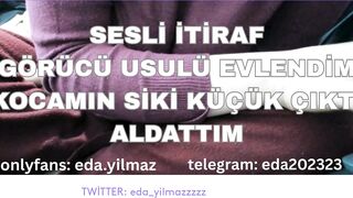 SESLİ İTİRAF- KOCAMIN SİKİ KÜÇÜK ÇIKTI- ALDATTIM- TURK MİLF- TURK PORNO- TURK İFŞA- İFŞA